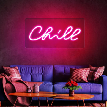 Chill Neon Sign
