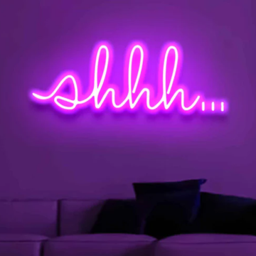 Shhh Neon Sign