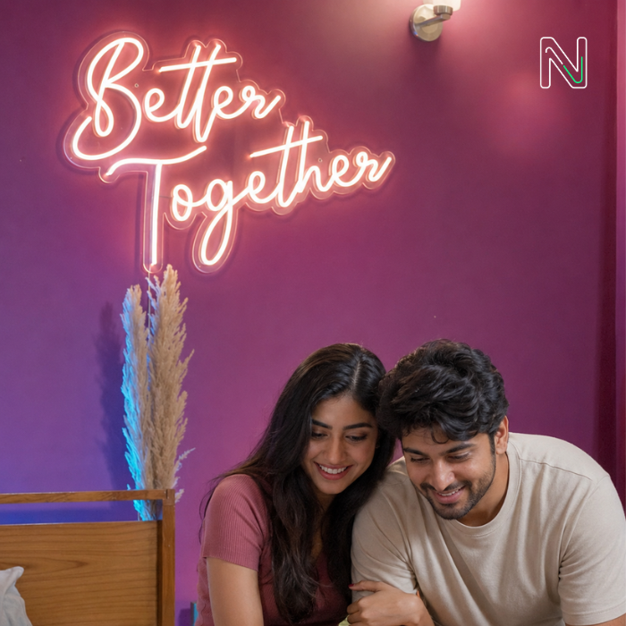 Better Together Neon Sign