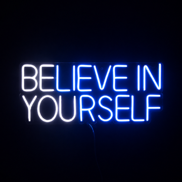 Believe in yourself | Neoniify Glow™